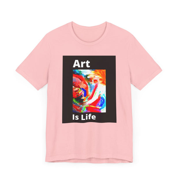 Unisex Jersey Short Sleeve Tee  Art Is Life