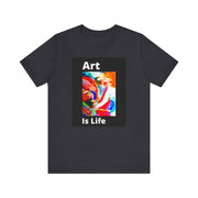 Unisex Jersey Short Sleeve Tee  Art Is Life
