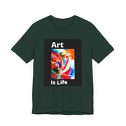 Unisex Jersey Short Sleeve Tee  Art Is Life
