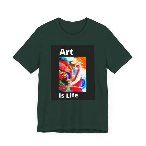 Unisex Jersey Short Sleeve Tee  Art Is Life