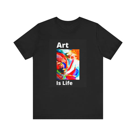 Unisex Jersey Short Sleeve Tee  Art Is Life