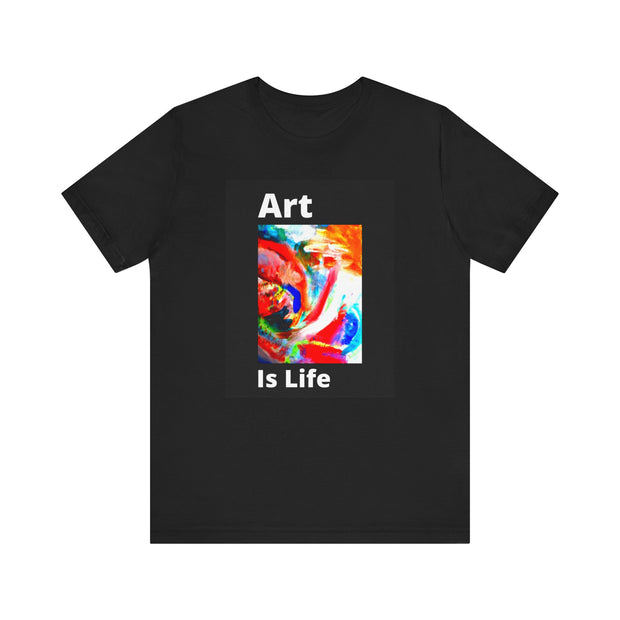 Unisex Jersey Short Sleeve Tee  Art Is Life