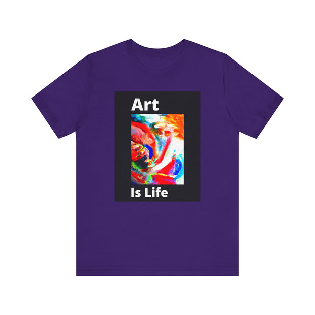 Unisex Jersey Short Sleeve Tee  Art Is Life