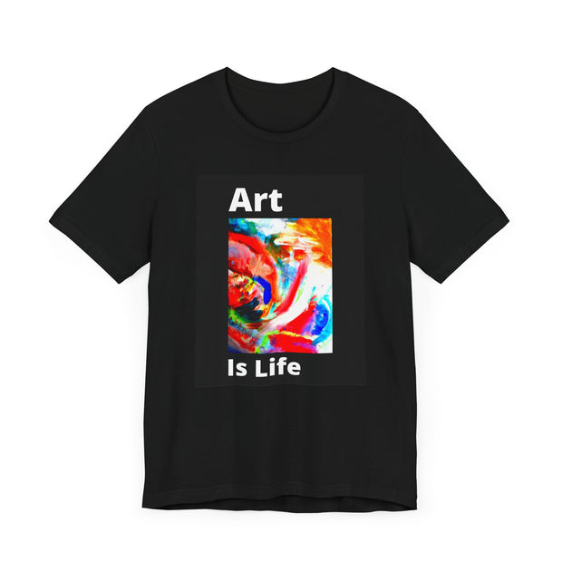 Unisex Jersey Short Sleeve Tee  Art Is Life