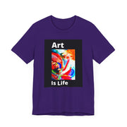 Unisex Jersey Short Sleeve Tee  Art Is Life
